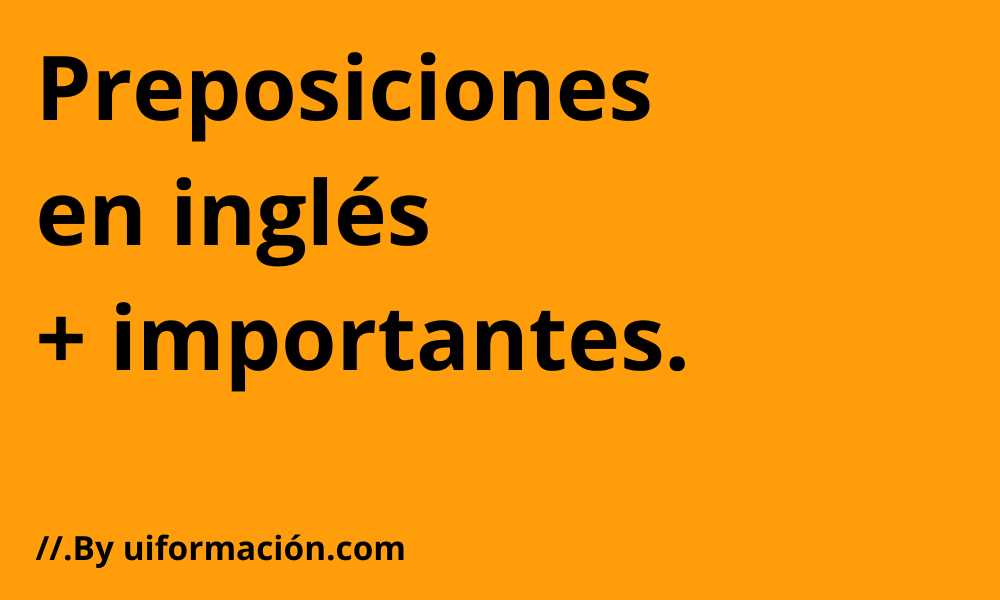 Domina las Preposiciones en Inglés: ¡Deja de Improvisar y Transforma tu Aprendizaje Hoy! 6 Sin titulo 1000 × 600 px 1